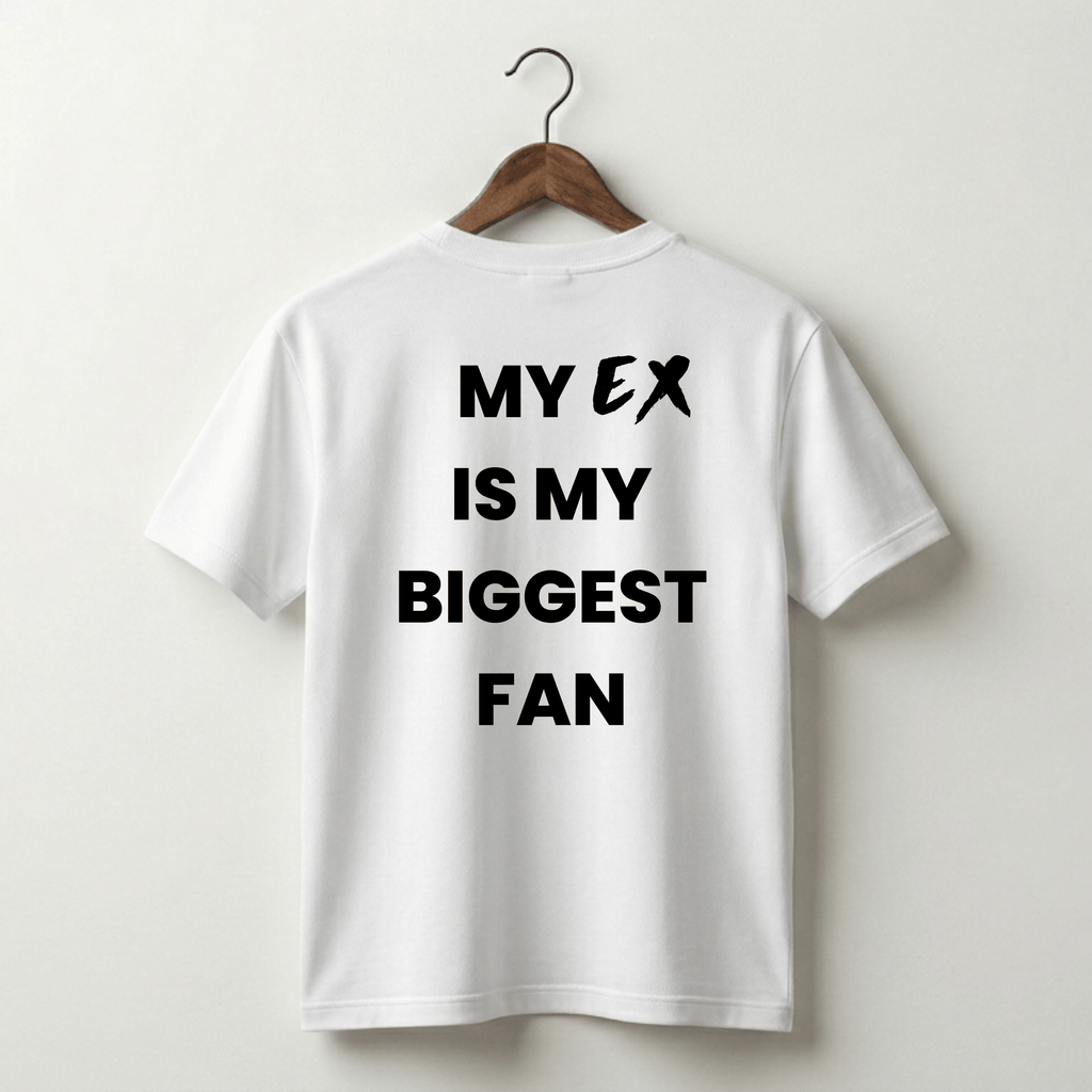My Ex Is My Biggest Fan Premium Tee