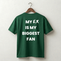My Ex Is My Biggest Fan Premium Tee