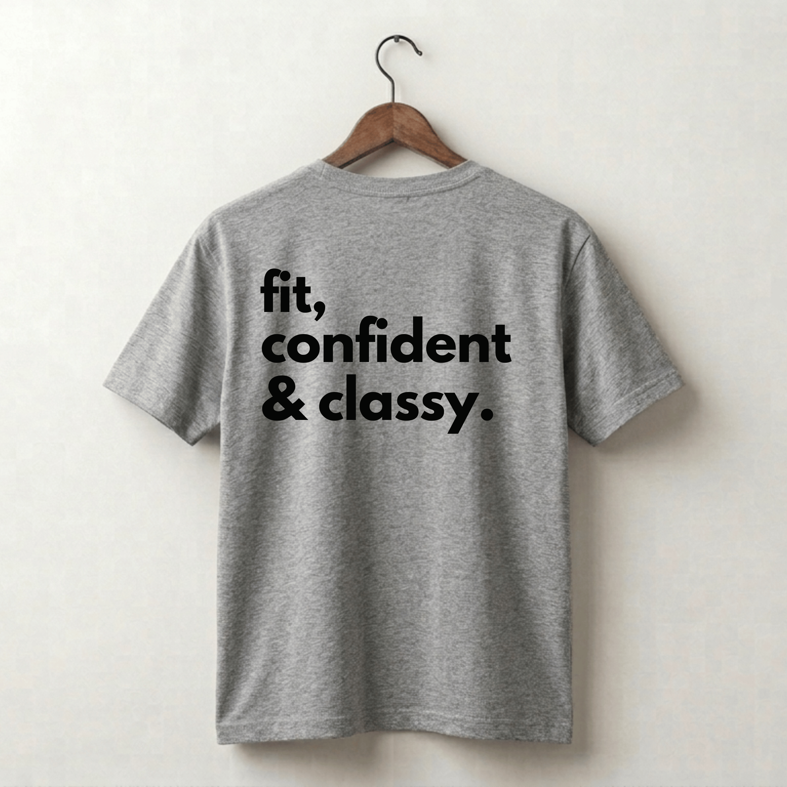 Fit Confident & Classy Premium Tee