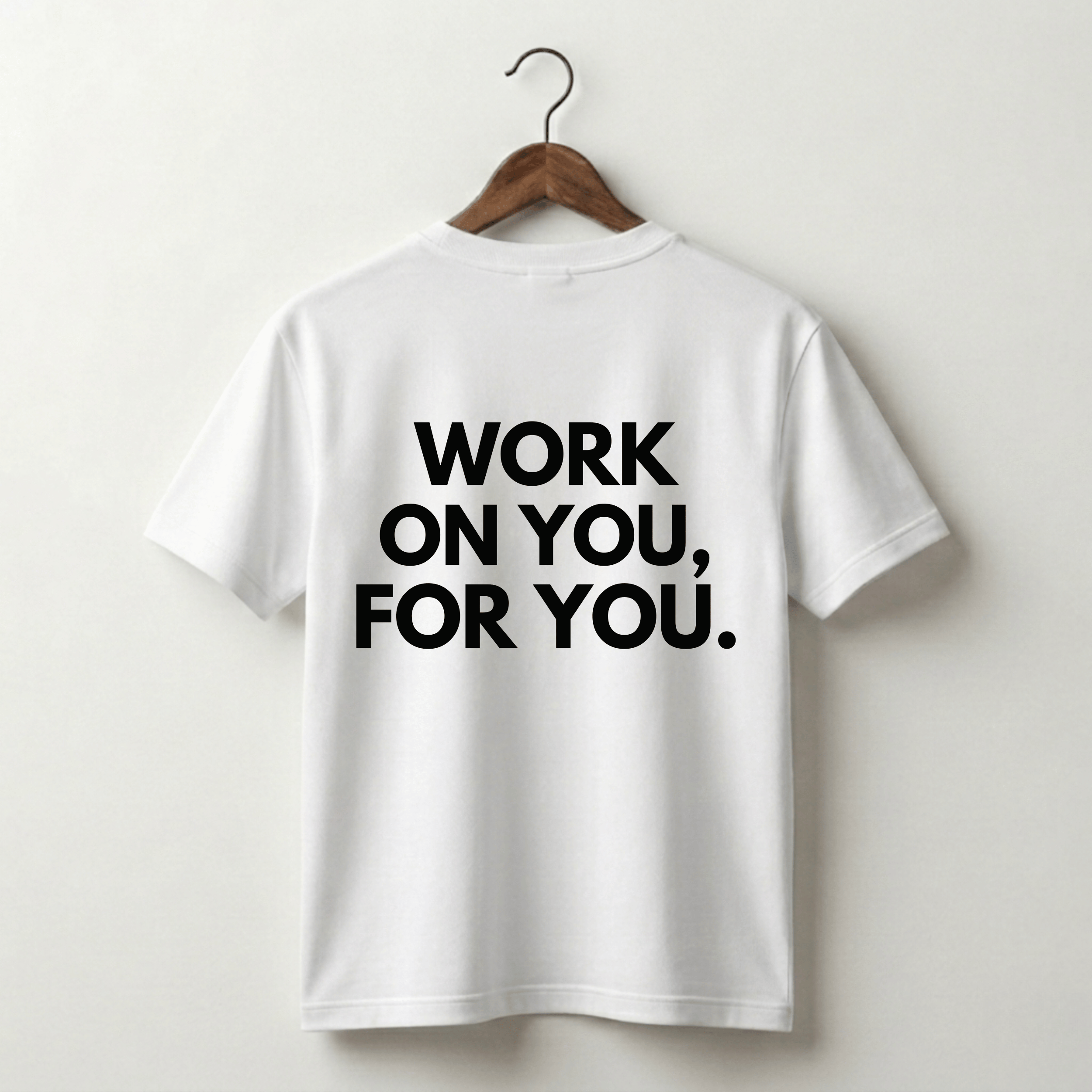 Work On You For You Premium Tee