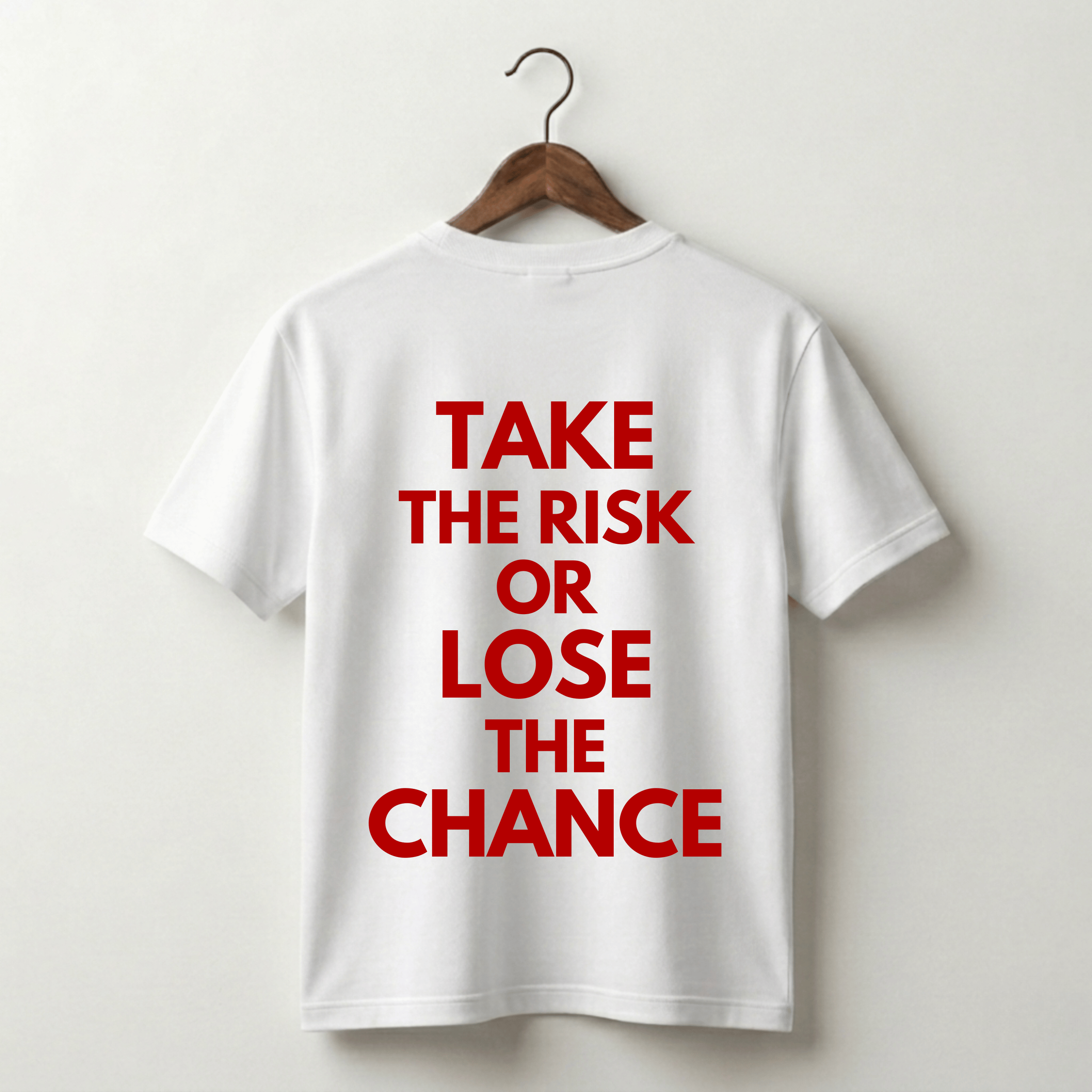 Take The Risk Or Lose The Chance Premium Tee