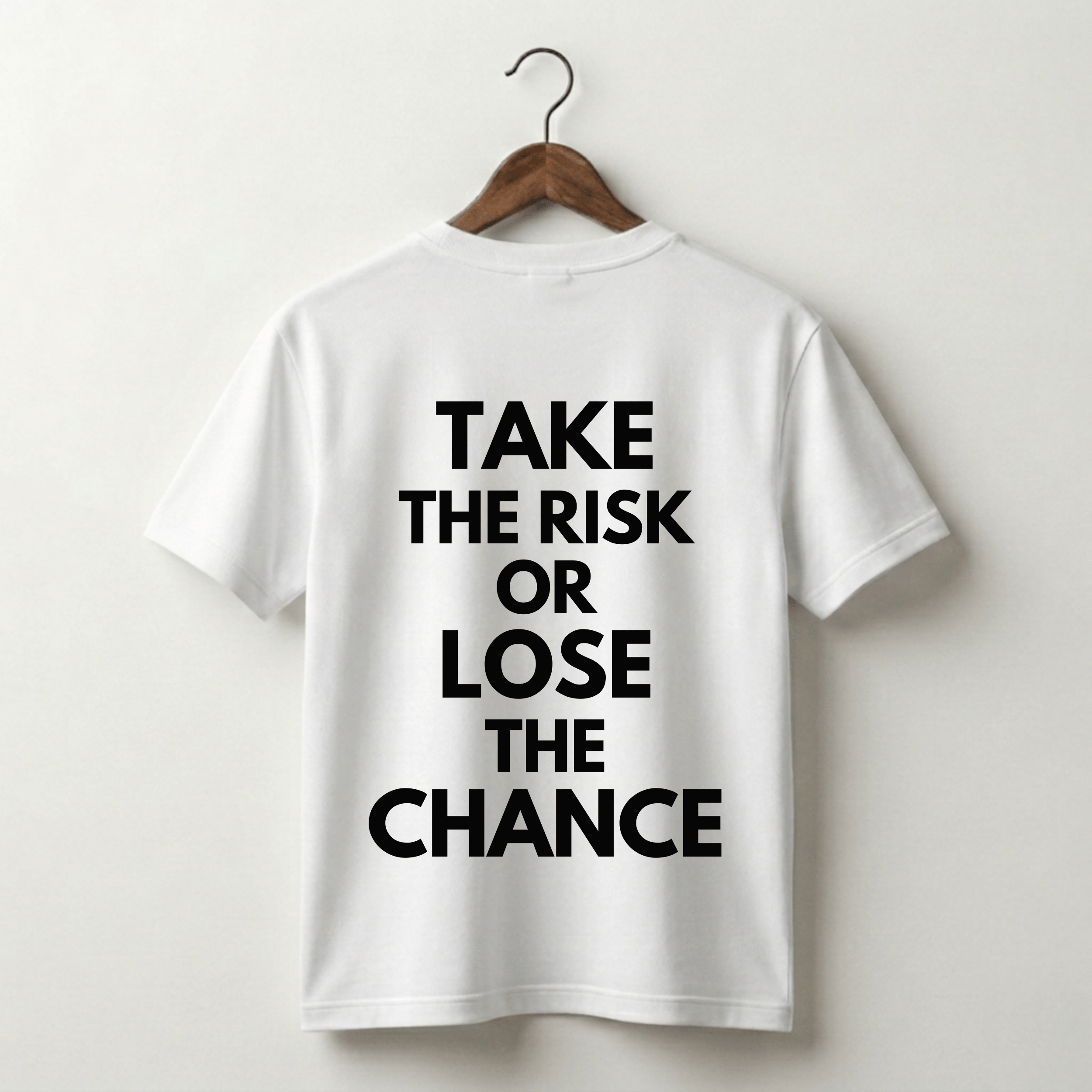 Take The Risk Or Lose The Chance Premium Tee