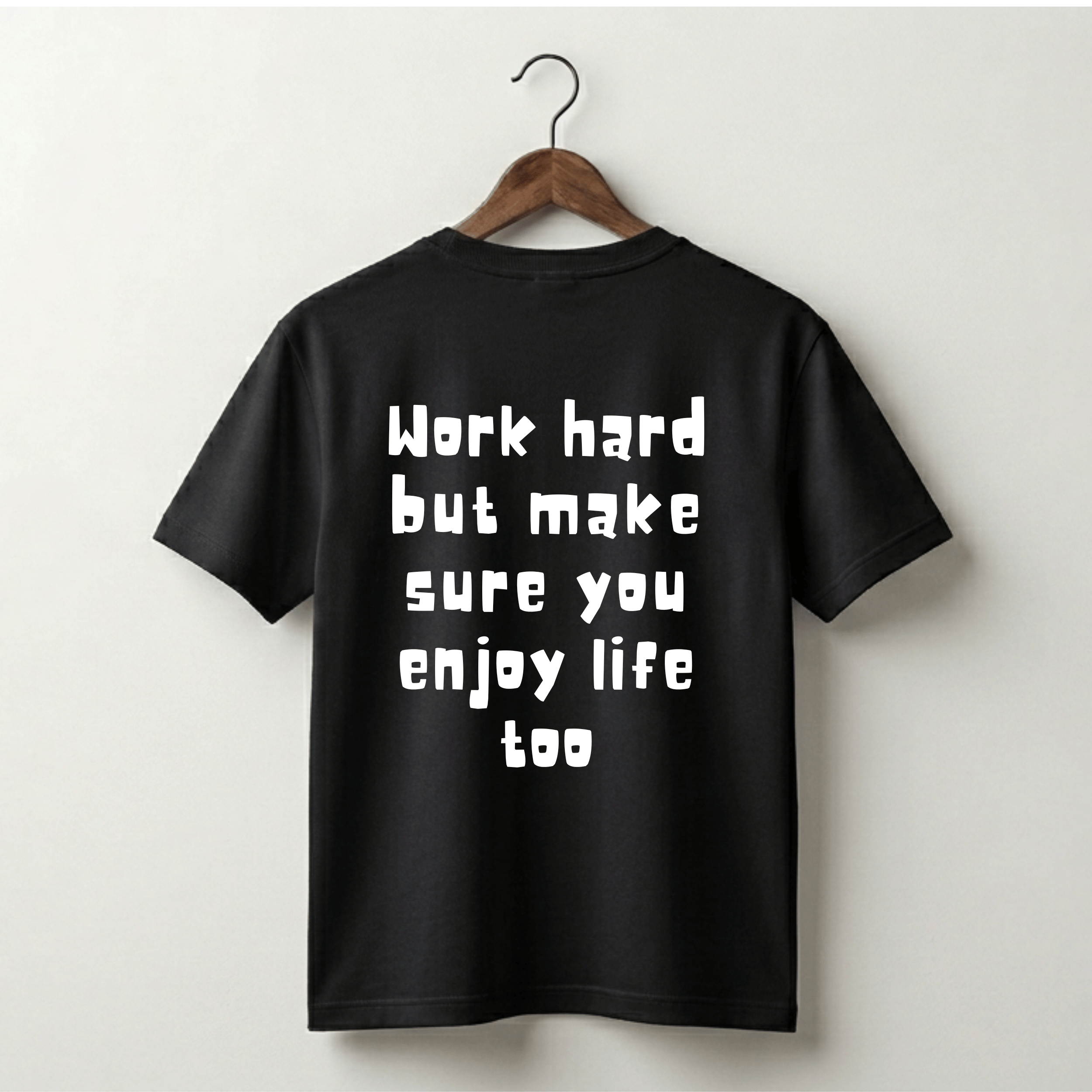 Work Hard But Enjoy Life Too Premium Tee