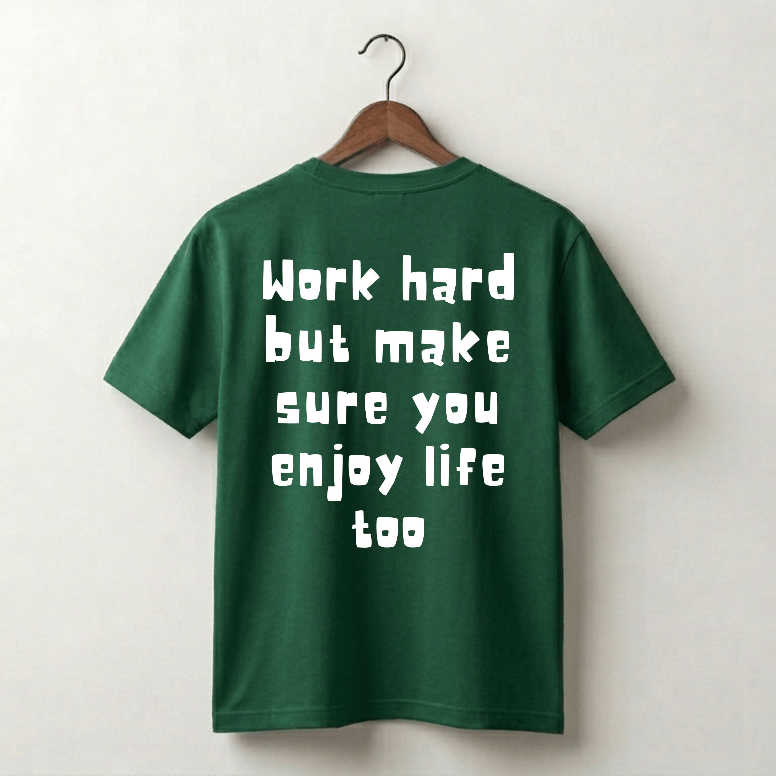 Work Hard But Enjoy Life Too Premium Tee
