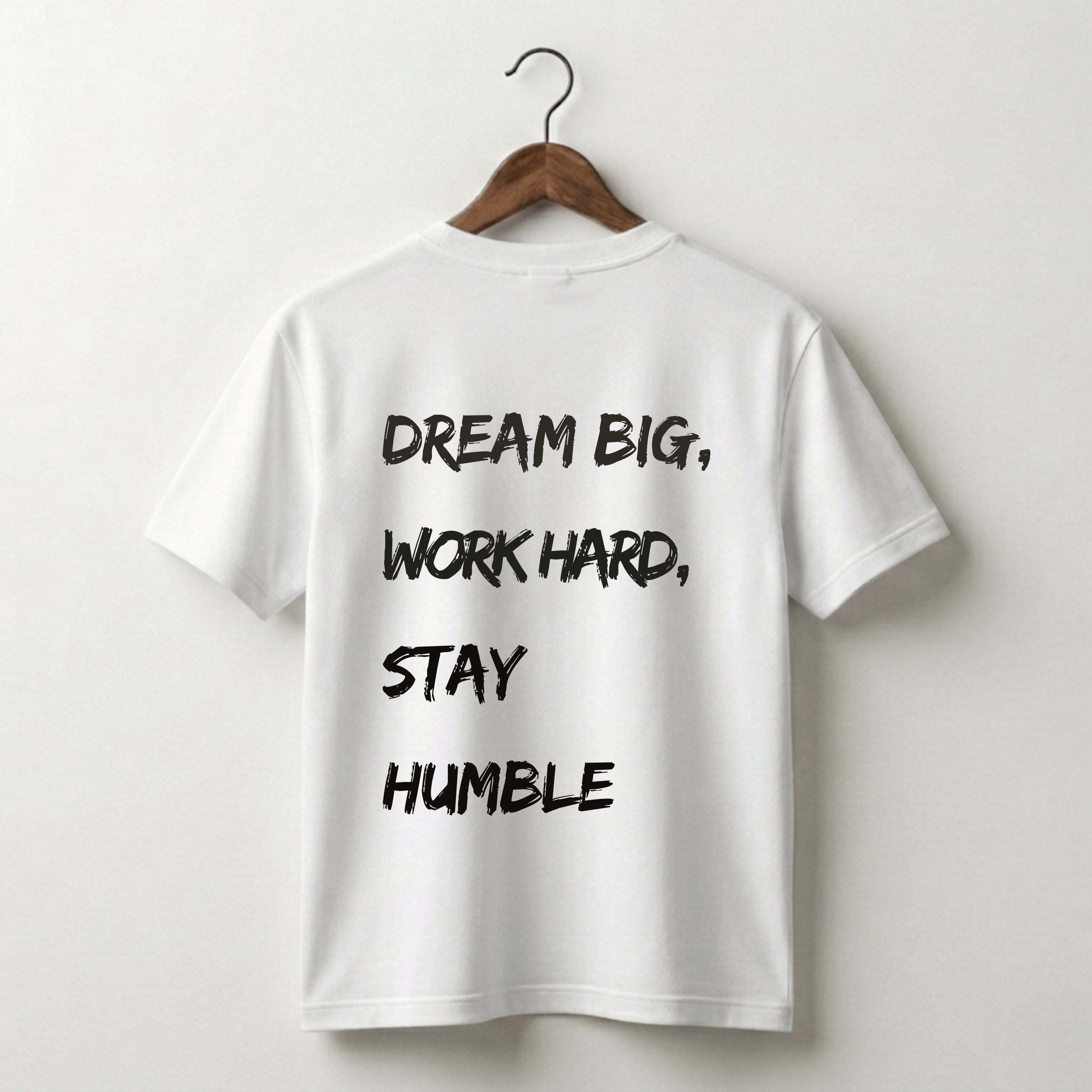 Dream Big Work Hard Stay Humble Premium Tee