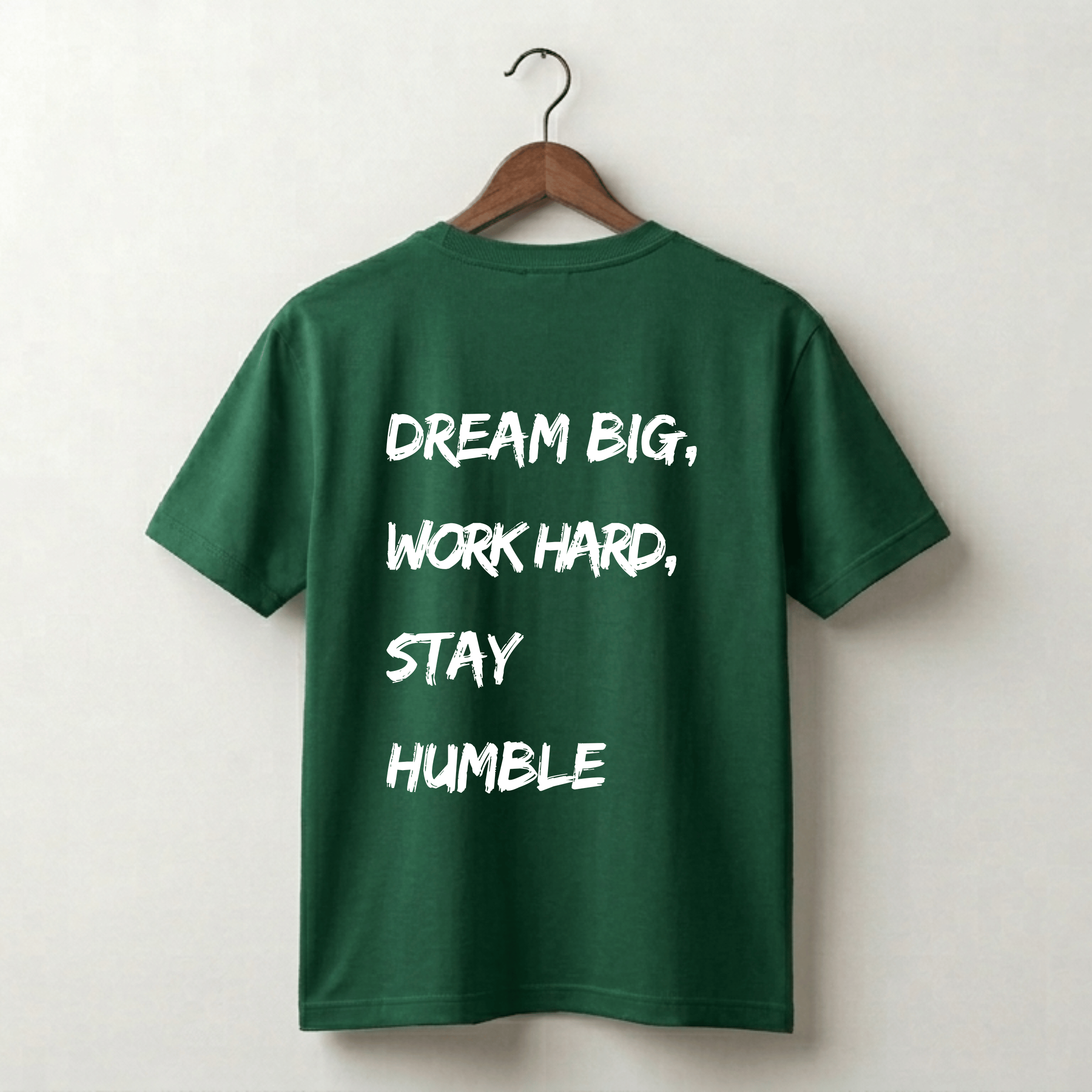 Dream Big Work Hard Stay Humble Premium Tee