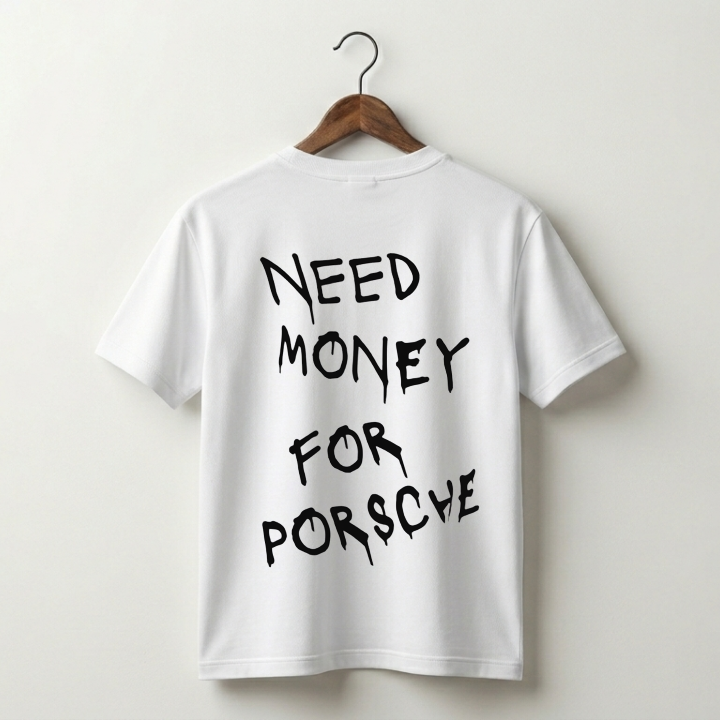 Need Money For Porsche Premium Tee