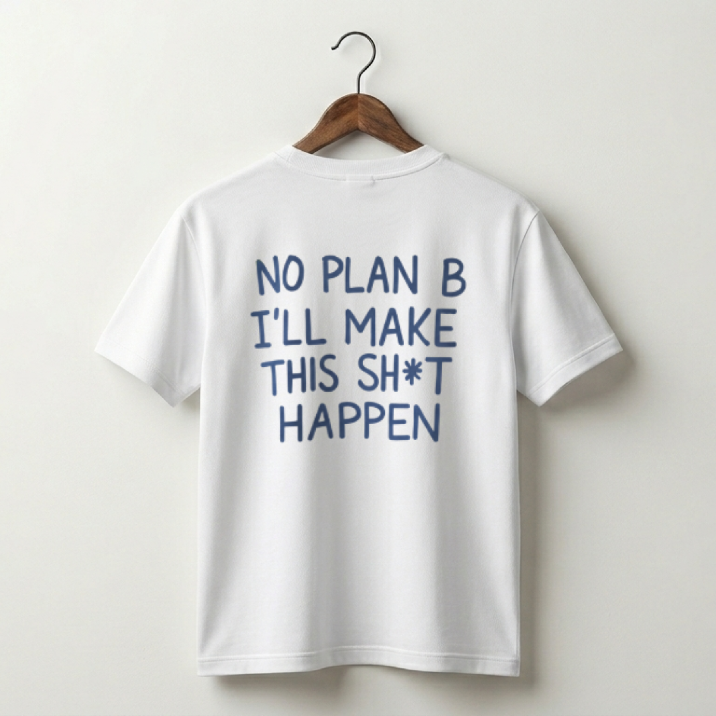 No Plan B Premium Tee